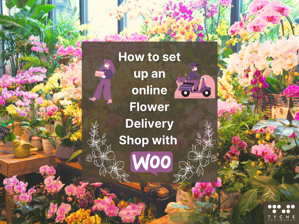 How to set up an online Flower Delivery shop with WooCommerce