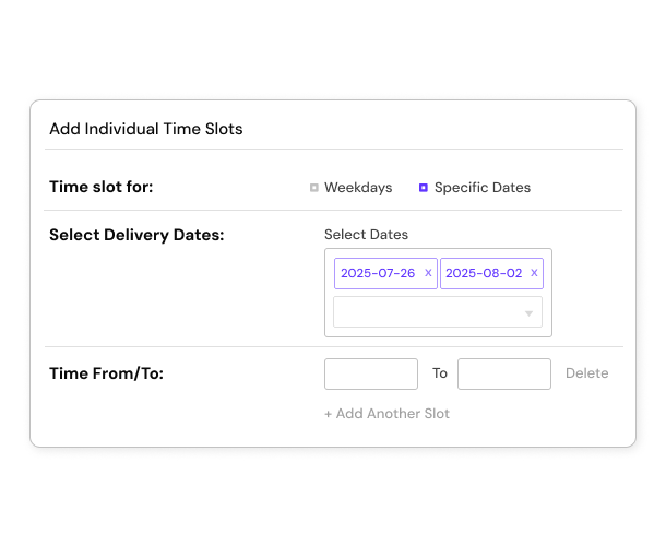 Specific delivery dates and time slots
