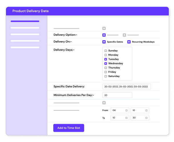 Specify particular dates & time slots for deliveries