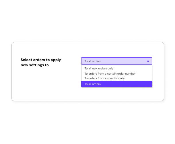 select orders to apply new settings